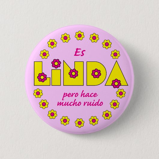 Es Linda, pero Ronde Button 5,7 Cm (Voorkant)
