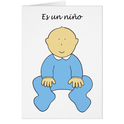 Es un niño, C'est un bébé garçon, en espagnol. (Devant)