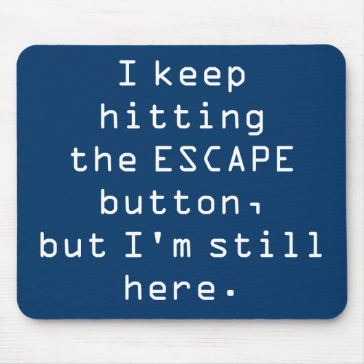 Escape Button Mousepad Muismat (Voorkant)