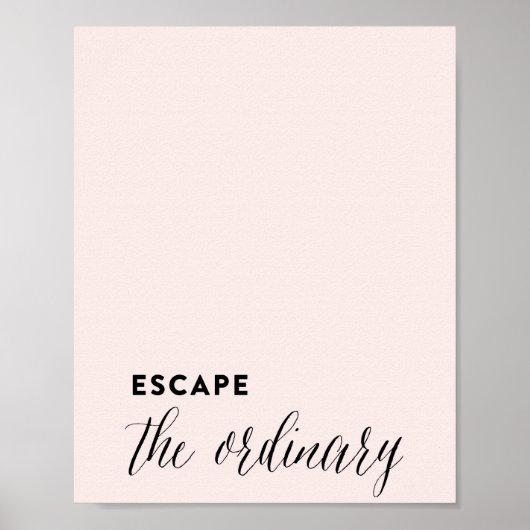 ESCAPE de GEWONE roze kunstdrukkunst Poster (Voorkant)