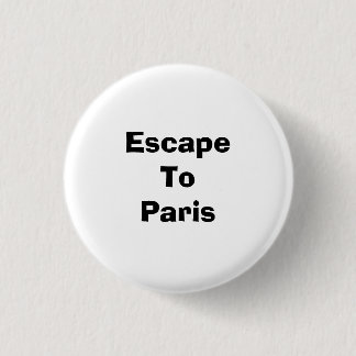 Escape naar Parijs Ronde Button 3,2 Cm