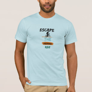 "Escape the Ordinary Ride" Fietsen T-shirt – Biker