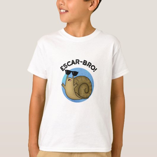 Escar-bro Funny French Escargot Snail pun T-shirt (Voorkant)