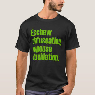 Eschew Obfuscation Adult Black T-shirt