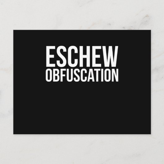 Eschew Obfuscation Briefkaart (Voorkant)