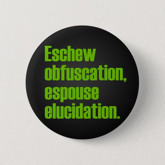 Eschew Obfuscation Buttonnen Ronde Button 5,7 Cm (Voorkant)