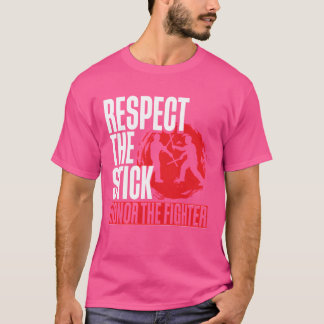 Escrima Arnis Martial Arts Respecthe Stick family T-shirt