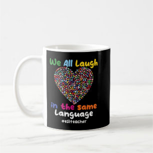 ESL-leraar We lachen allemaal in dezelfde taal Koffiemok