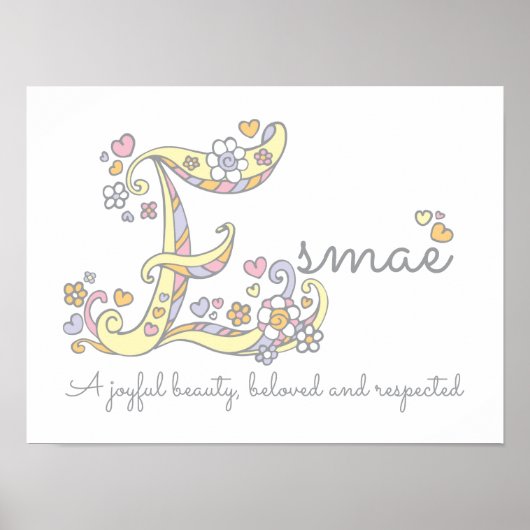 Esmae girls name signification lettre E poster (Devant)