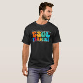 ESOL Teacher Appreciation Week Back to School T-shirt (Voorkant volledig)