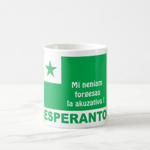 Esperanto / "Mi neniam forgesas la akuzativo !", Koffiemok