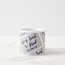Espresso Cup - Work Hard, Be Kind