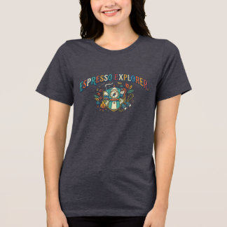 Espresso Explorer – Avontuur Loopt op Koffie Tri-Blend Shirt