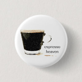 Espresso Heaven Badges Ronde Button 3,2 Cm