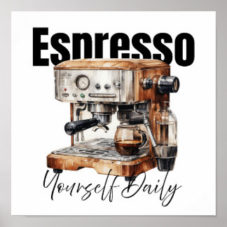 Espresso jezelf dagelijkse minimalistische Waterve Poster