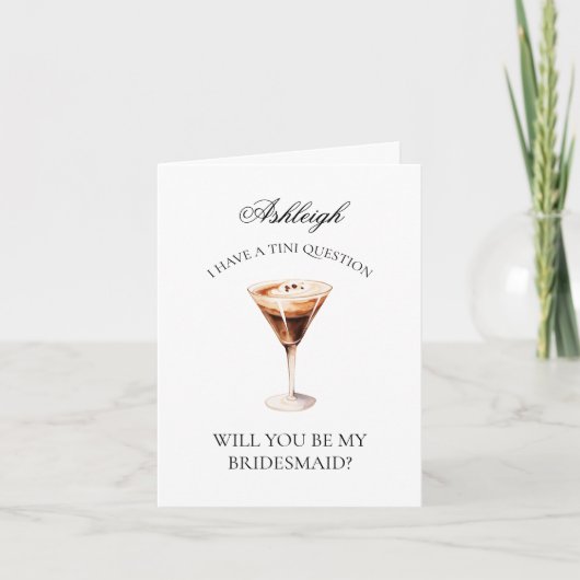 Espresso Martini Wil je mijn bruidsmeisje zijn kaa (Voorkant)