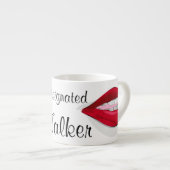 Espresso Mok - "Designated Talker" (Voorkant rechts)