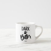 Espresso Mug - Dark & Bitter Kop (Rechts)