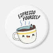 Espresso Yourself Funny Coffee Pun Magneet (Voorkant)