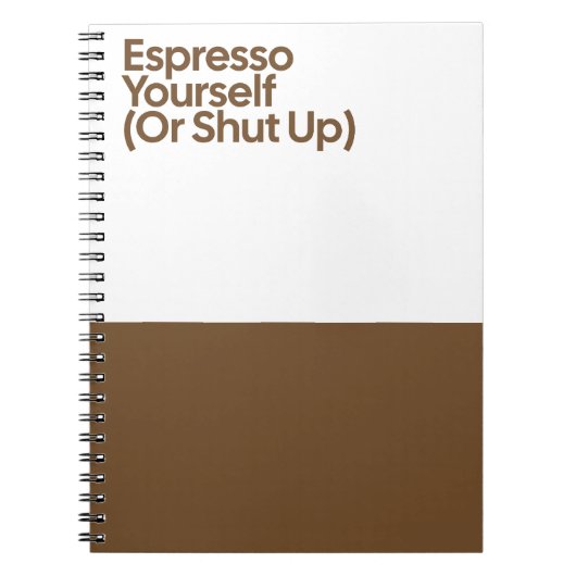 Espresso Yourself Funny Notebook Notitieboek (Voorkant)