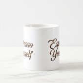 Espresso Yourself Mug (Centre)
