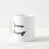 Espresso Yourself - Pun de café Mug (Devant gauche)