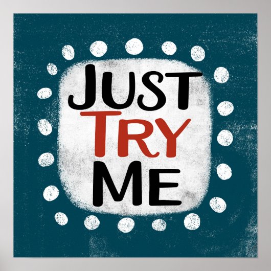 Essayez-moi juste Poster Wall Art (Devant)