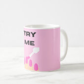 Essayez-moi Mug (Devant droit)