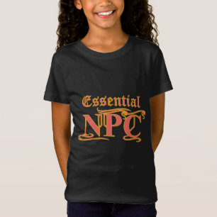 Essentiële NPC's maken geen gebruik van Maim Rob o T-shirt