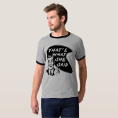 Est ce ce qui elle a dit le T-shirt (Devant entier)