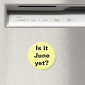 Est-ce juin ? Magnet (In Situ (Lave-vaisselle))