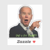 Est-ce que j'ai fait cela - Autocollant de vinyle  (Feuille)