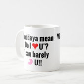Est-ce que je t'entends Gag Mug (Devant gauche)
