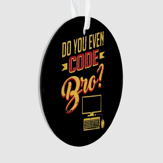 Est-Ce Que Vous Avez Même Code Bro Funny Software (devant)