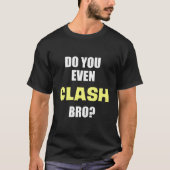 Est-Ce Que Vous Même Clash Bro Drôle Sweat - shirt (Devant)
