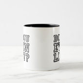 Est-Ce Que Vous Soulevez Même ? Café Mug (Centre)
