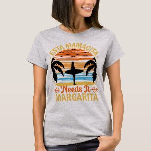 Esta Mamacita heeft een Margarita strand nodig T-shirt