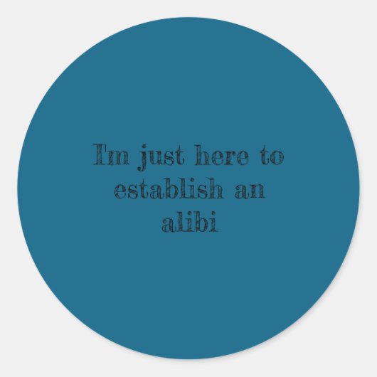 Establish Alibi  Ronde Sticker (Voorkant)