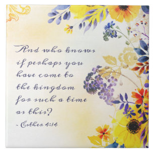 Ester 4:14 Kom voor zo'n tijd naar het Koninkrijk Tegeltje