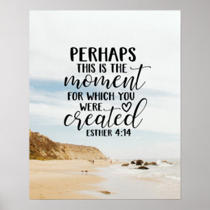Esther 4:14 Moment waarvoor u werd Creëer Poster