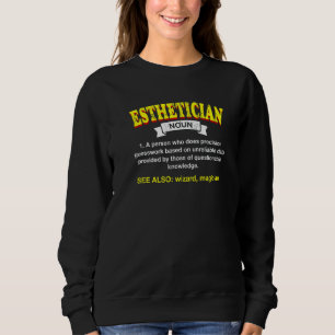 Estheticiaanse definitie Huid Therapistische Humor Trui
