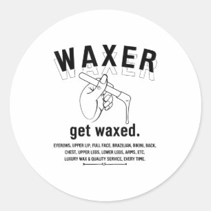 Esthetician Brazilian Waxing - Wax Boss T-shirt Vr Ronde Sticker