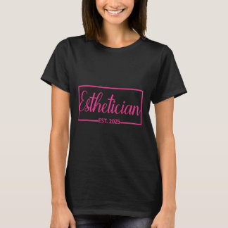 Esthetician Est. 2025 huidverzorgingsspecialist T-shirt
