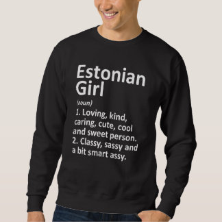 ESTONIAN GIRL ESTONIA Gift Funny Country Home Root Trui