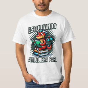 Estudiando Cualquiera Pasa T-shirt