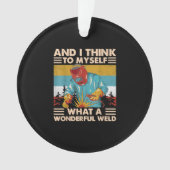 Et Je Pense À Moi-Même Quel Merveilleux Soudeur De (devant)