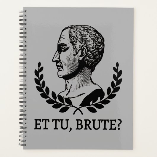 Et Tu, Brute ? Citation de Jules César de Shakespe (Devant)
