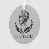 Et Tu, Brute ? Citation de Jules César de Shakespe (devant)
