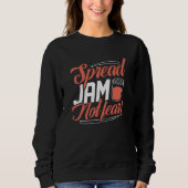 Étaler la confiture pas peur Sweatshirt (Devant)