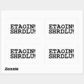 ETAOIN! SHRDLU! RECHTHOEKIGE STICKER (Vel)